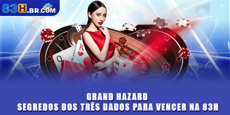Grand Hazard