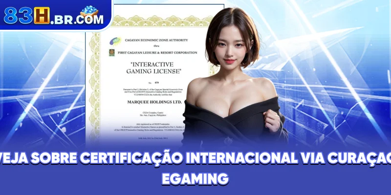 Veja sobre certificação internacional via Curaçao eGaming